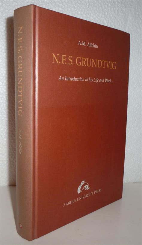 Nfs Grundtvig An Introduction To His Life And Work Skrifter