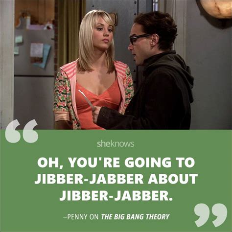 Jibber Jabber Kaley Cuoco Tv Quotes So Much Love Big Bang Theory