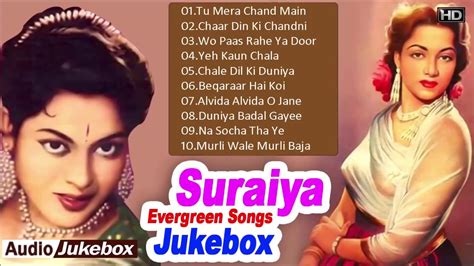 Suraiya Evergreen Songs Jukebox सुरैया के 10 गाने Old Bollywood Hits