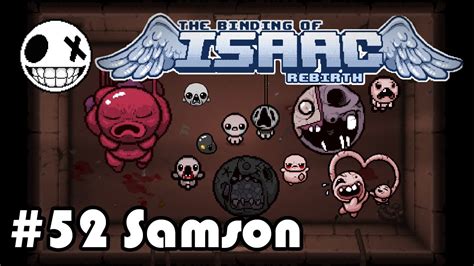 The Binding Of Isaac Rebirth Samson Youtube