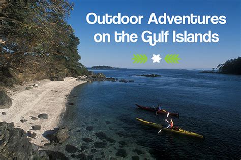Top Outdoor Activities On The Southern Gulf Islands Tourism Victoria