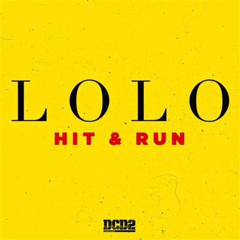 Content updated daily for hit and run car accident. LOLO - Hit and Run Lyrics | Genius Lyrics