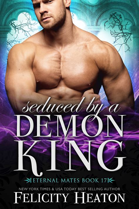 seduced by a demon king eternal mates romance series book 17 ebook by felicity heaton epub