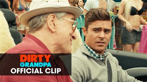 Dirty Grandpa Movie Zac Efron Robert De Niro Official Clip Daytona Beach Youtube