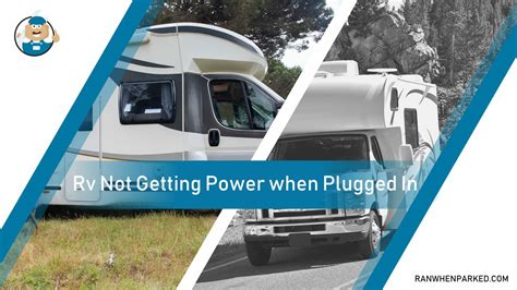 Rv Not Getting Power When Plugged In Causes And Fixes Ran When