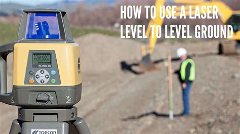 How To Use A Laser Level To Level Ground Best Lasers And Levels