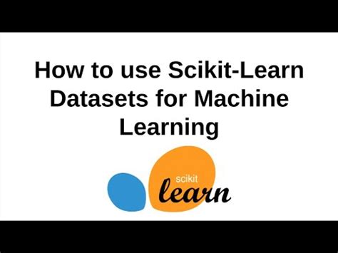 How To Use Scikit Learn Datasets For Machine Learning Youtube