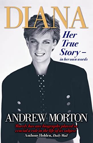 Diana Her True Story In Her Own Words Morton Andrew