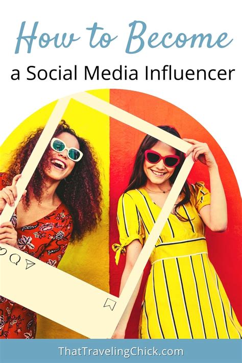 How To Become A Social Media Influencer That Traveling Chick Female Travel Blogger