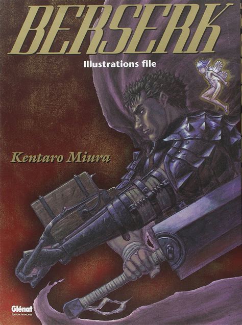 Berserk Illustrations Kentaro Miura Senscritique