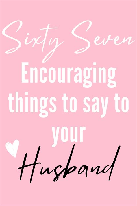 Nurturing Your Marriage 67 Encouraging Things To Say To Your Spouse