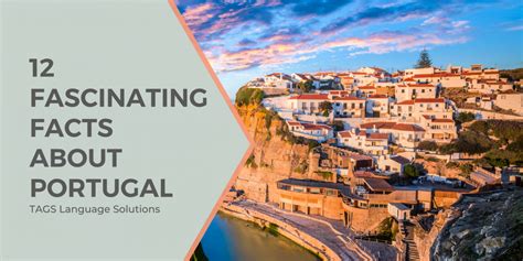 Discover Portugal Through 12 Fascinating Facts Tags Language Solutions