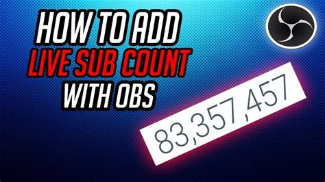 How To Add A Live Sub Count Obs Youtube