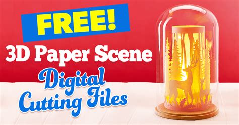 Free 3D Paper Scene SVG Cutting Files paper craft download
