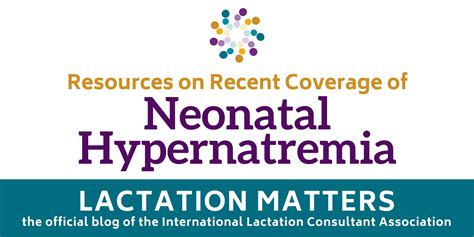 Resources On Recent Coverage Of Neonatal Hypernatremia Lactation Matters