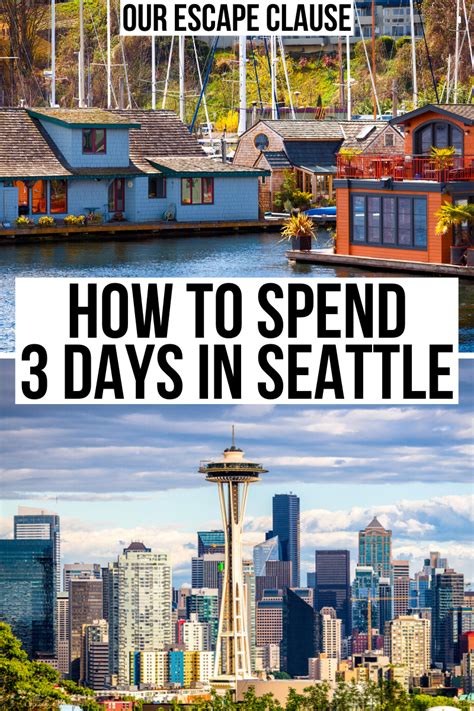 The Ultimate 3 Days In Seattle Itinerary Seattle Places To Visit