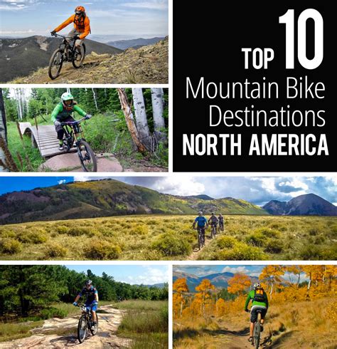 The Top 10 Mountain Bike Destinations As Chosen By The People