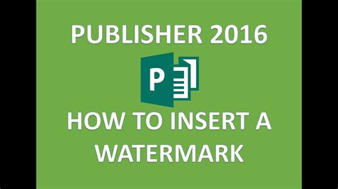 Publisher 2016 Watermark Tutorial How To Insert Add Put And Create