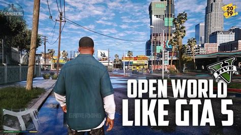 5 Best Open World Games Like Gta 5 For Android