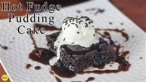 Hot Chocolate Pudding Fudge Cake Recipe Cake Recipes Youtube