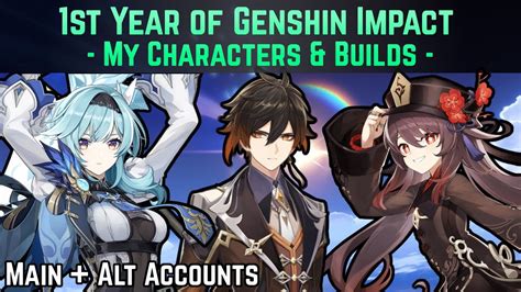 My 1st Year Of Genshin Impact Unit Showcase Wbuilds Genshin Impact