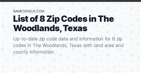 The Woodlands Zip Codes List Of 8 Zip Codes In The Woodlands Texas