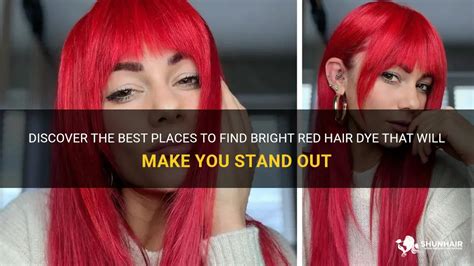Discover The Best Places To Find Bright Red Hair Dye That Will Make You