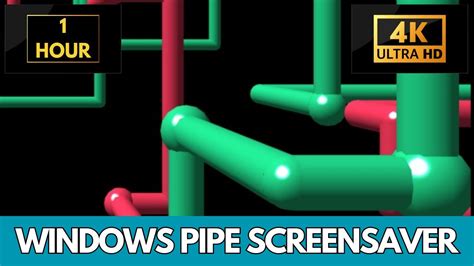 Mesmerizing Windows Pipes Screensaver For Ultimate Relaxation 1 Hour