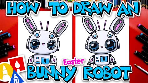 How To Draw An Easter Bunny Robot Art For Kids Hub
