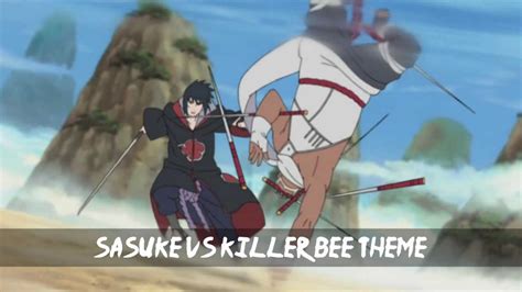Sasuke Taka Vs Killer Bee Theme Youtube