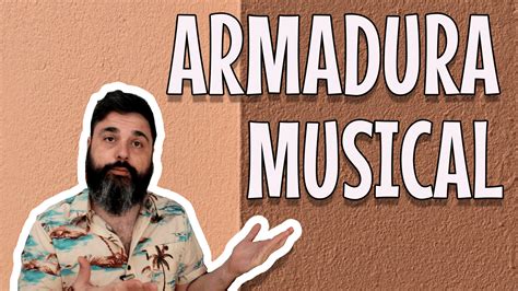 No sé qué opciones haiga. ARMADURA MUSICAL ¿Qué es y para qué sirve? ¿Cómo se usa?