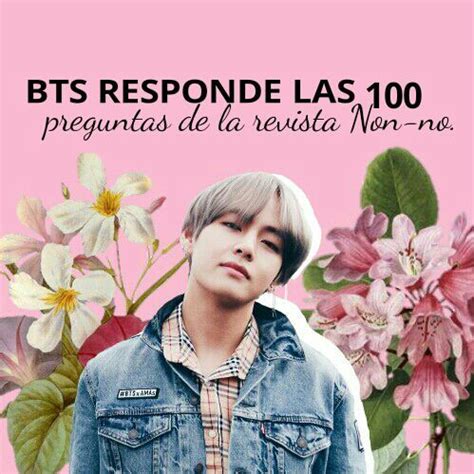 Bts anunció el lanzamiento de bts world, un juego interactivo creado en conjunto con netmarble (compañía de juegos móviles más grande de corea del sur). 05; ¡¡BTS responde 100 preguntas de la revista Non-no ...