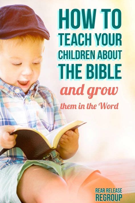 How To Teach Your Children The Bible And Grow Them In The Word