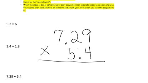 If the divisor has a decimal, you will need to move the decimal point in the divisor and the dividend by the number of decimal places in the divisor so that. Lesson 22 - Multiplying Decimals using the standard ...