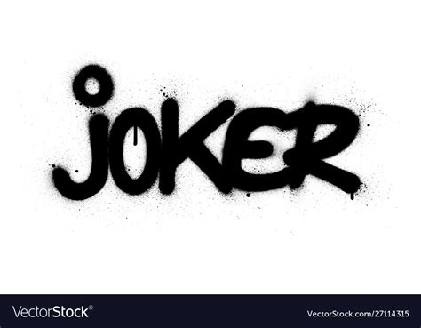 Graffiti Joker Word Sprayed In Black Over White Vector Image