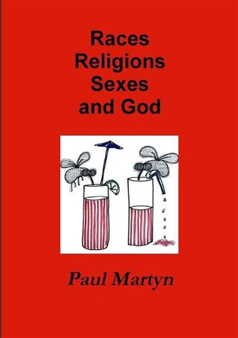 Races Religions Sexes And God By Paul Martyn English Paperback Book