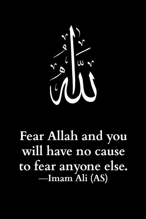 Hazrat Ali Quotes Fear Allah And You Will Have No Cause To Fear Anyone