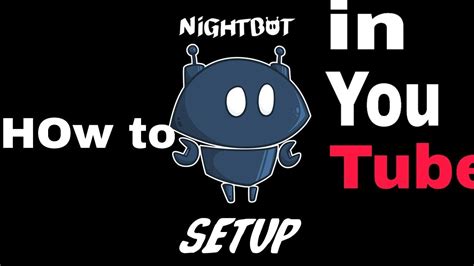 How To Set Up Nightbot As A Moderator In Youtube Tutorial 2020 Youtube