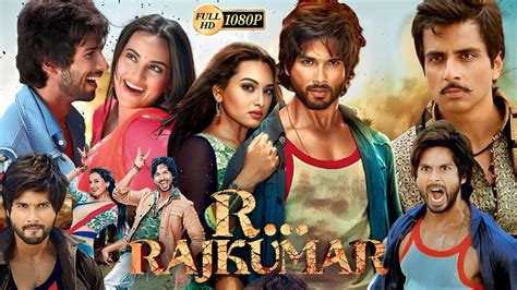 R Rajkumar Full Movie Hd Hindi Details Facts And Reviewshahid Kapoorsonakshi Sinhasonu Sood