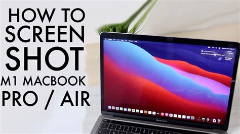How To Screenshot On Any M1 Macbook Pro Air Youtube