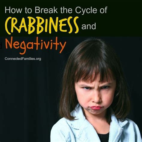 How To Break The Cycle Of Crabbiness And Negativity Negativity