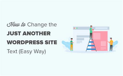 How To Change The Just Another WordPress Site Text Easy