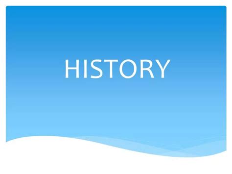 Ppt History Powerpoint Presentation Free Download Id6178764