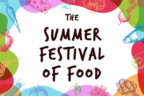 The Summer Festival Of Food Flavours Of Europe Events University