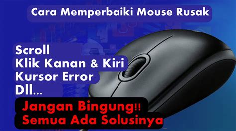 Cara Mengatasi Masalah Mouse Nyala Tapi Kursor Tidak Bergerak