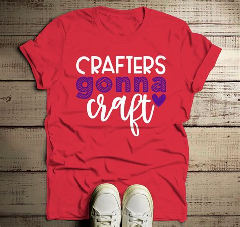 Mens Funny Craft T Shirt I Crafters Gonna Craft Shirts Etsy