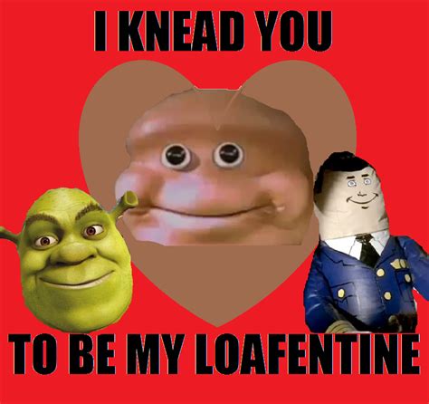 Almighty Loaf Wishes Everyone A Happy Loafentines By Hotandspicymeat On