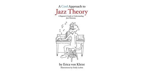 A Cool Approach To Jazz Theory A Beginners Guide To Understanding