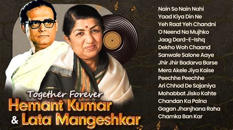 Together Forever Lata Mangeshkar And Hemant Kumar Hit Songs Best Of