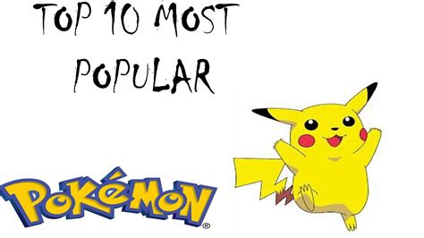Top 10 Most Popular Pokemon Youtube